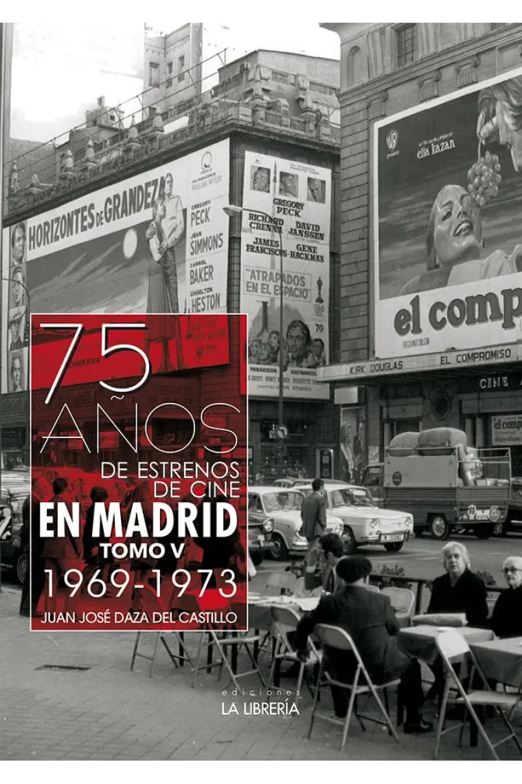 75 años de estrenos de cine en Madrid. Tomo V